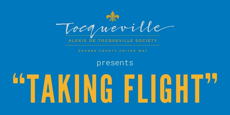 Alexis de Tocqueville Society presents "Taking Flight"