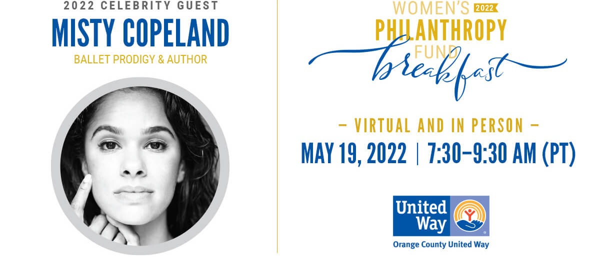 Orange County United Way To Host Annual Women’s Philanthropy Fund Breakfast Featuring Special Guest Misty Copeland