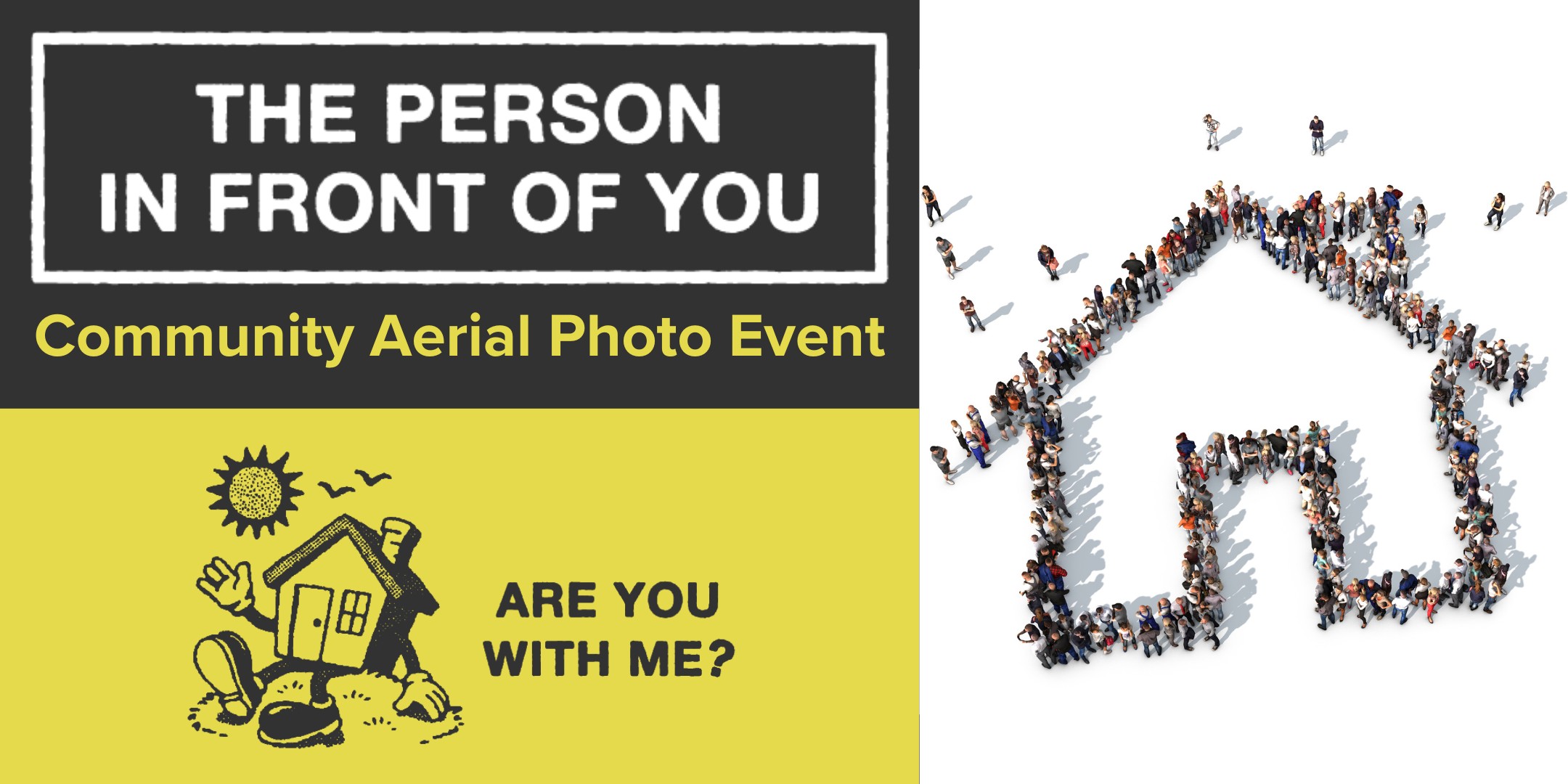 The Person in Front of You Community Aerial Photo event